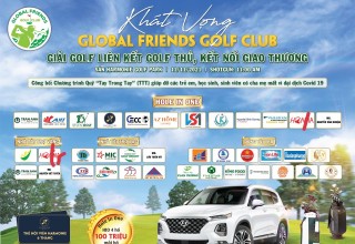 Giải Golf Khát Vọng Global Friends Golf Club